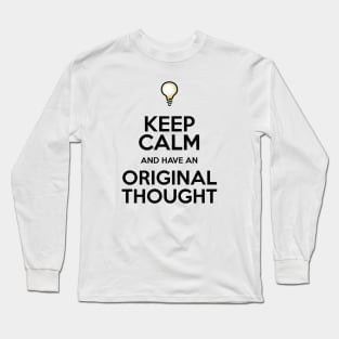 Be original Long Sleeve T-Shirt